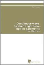 Continuous-Wave Terahertz Light from Optical Parametric Oscillators: Verlaufsbeobachtung Nach Nierentransplantation