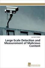 Large-Scale Detection and Measurement of Malicious Content