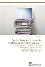 Relaxationsprozesse in molekularem Wasserstoff