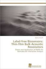 Label-Free Biosensors: Thin-Film Bulk Acoustic Resonators