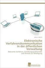 Elektronische Verfahrenskommunikation in Der Offentlichen Verwaltung