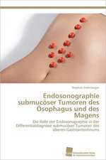 Endosonographie Submucoser Tumoren Des Osophagus Und Des Magens: Trimerbildung & Funktion