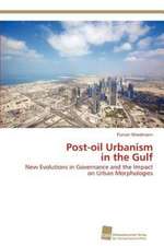 Post-Oil Urbanism in the Gulf: Measurement and Source Allocation