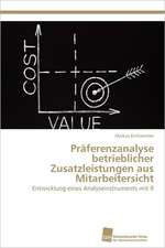 Praferenzanalyse Betrieblicher Zusatzleistungen Aus Mitarbeitersicht: Measurement and Source Allocation