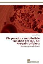 Die paradoxe endotheliale Funktion des HDL bei Niereninsuffizienz