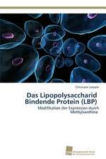 Das Lipopolysaccharid Bindende Protein (LBP)