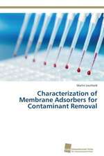 Characterization of Membrane Adsorbers for Contaminant Removal