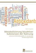 Metabolisierung bioaktiver Substanzen der Nahrung