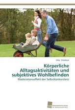 Körperliche Alltagsaktivitäten und subjektives Wohlbefinden