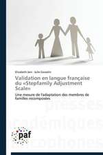 Validation en langue française du «Stepfamily Adjustment Scale»