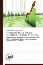 Crédibilité de la politique monétaire et ciblage d¿inflation