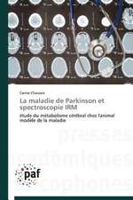 La maladie de Parkinson et spectroscopie IRM