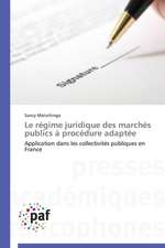 Le régime juridique des marchés publics à procédure adaptée