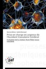 Prise en charge en urgence de l'Accident Vasculaire Cérébral