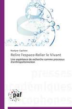 Relire l'espace-Relier le Vivant