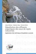 Dépollution des effluents organiques des eaux de rejets industriels