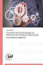 Transfert de Technologie et Maitrise des Risques Industriels