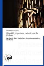 Dignité et peines privatives de liberté