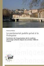 Le partenariat public-privé à la Française