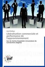 Libéralisation commerciale et performance de l'approvisionnement