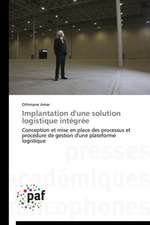 Implantation d'une solution logistique intégrée