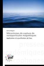 Mécanismes de capture de nanoparticules magnétiques