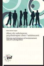 Abus de substances psychotropes chez l¿adolescent