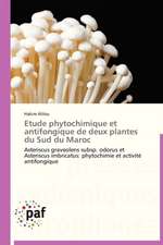 Etude phytochimique et antifongique de deux plantes du Sud du Maroc