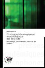 Étude graphémologique et morphologique des adjectifs