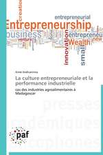 La culture entrepreneuriale et la performance industrielle