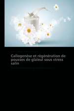 Callogenèse et régénération de pousses de glaïeul sous stress salin