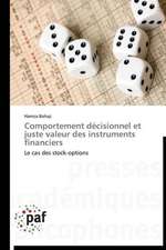 Comportement décisionnel et juste valeur des instruments financiers