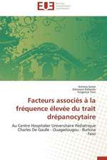 Facteurs Associes a la Frequence Elevee Du Trait Drepanocytaire: Syndrome de La Modernite Dans Les Fleurs Du Mal