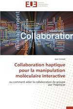 Collaboration Haptique Pour La Manipulation Moleculaire Interactive