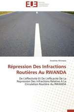 Repression Des Infractions Routieres Au Rwanda: Cas Du Riz de Kovie Au Togo