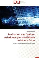 Evaluation Des Options Asiatiques Par La Methode de Monte Carlo: Valorisation Et Potentialites Genetiques