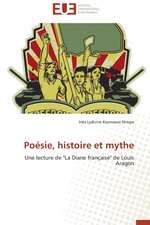 Poesie, Histoire Et Mythe