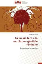 La Suisse Face a la Mutilation Genitale Feminine: Cas de La Zone Cemac