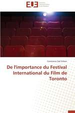 de L'Importance Du Festival International Du Film de Toronto