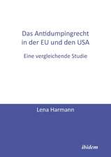 Harmann, L: Antidumpingrecht in der EU und den USA. Eine ver