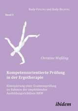 Kompetenzorientierte Prüfung in der Ergotherapie. Konzipieru