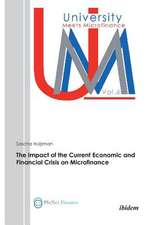 The Impact of the Current Economic and Financial Crisis on Microfinance.