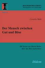 Muth, C: Mensch zwischen Gut und Böse. Mit Texten von Martin