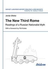 The New Third Rome – Readings of a Russian Nationalist Myth