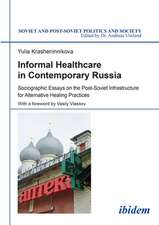 Informal Healthcare in Contemporary Russia – Sociographic Essays on the Post–Soviet Infrastructure for Alternative Healing Practices