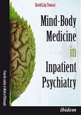 Mind–Body Medicine in Inpatient Psychiatry