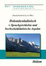 Dolomitenladinisch - Sprachgeschichte und hochschuldidaktische Aspekte