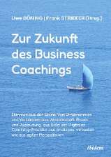 Zur Zukunft des Business Coachings