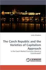 The Czech Republic and the Varieties of Capitalism Approach