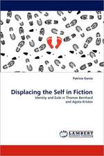 Displacing the Self in Fiction